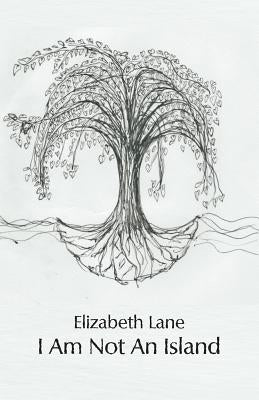 I Am Not An Island by Lane, Elizabeth