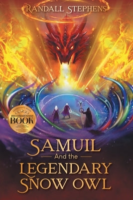 Samuil and the Legendary Snow Owl by Stephens, Randall