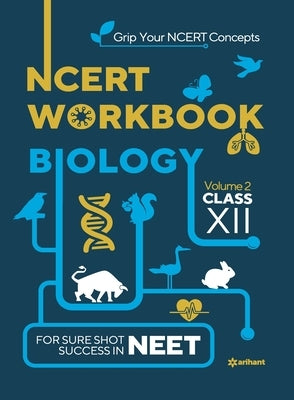 NCERT Workbook Biology 12th by Sanubia, Saleem
