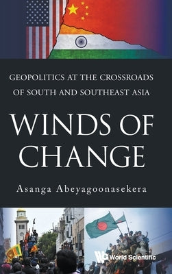 Winds of Change by Abeyagoonasekera Asanga