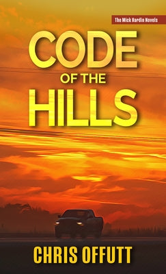 Code of the Hills by Offutt, Chris
