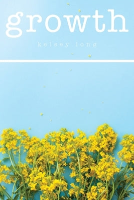 Growth by Long, Kelsey