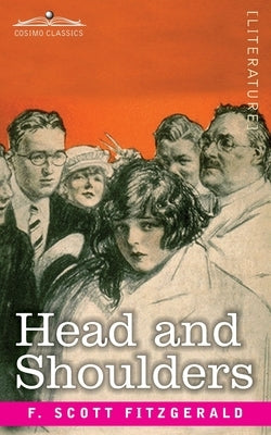Head and Shoulders by Fitzgerald, F. Scott