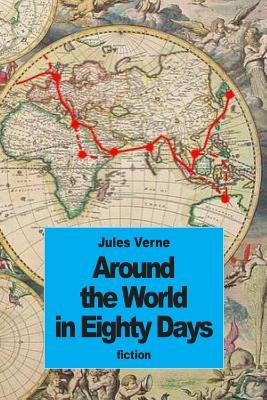 Around the World in Eighty Days by Towle, George