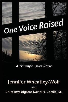 One Voice Raised: A Triumph Over Rape by Cordle Sr, David H.
