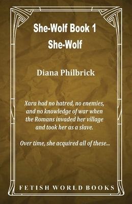 She-Wolf (She-Wolf Book 1) by Philbrick, Diana