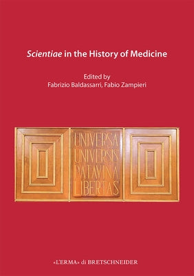 Scientiae in the History of Medicine by Baldasarri, Fabrizio