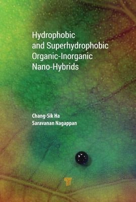Hydrophobic and Superhydrophobic Organic‐inorganic Nano‐hybrids by Ha, Chang-Sik