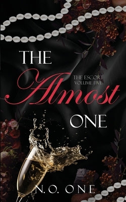 The Almost One: Dark, Seductive Romance by One, N. O.