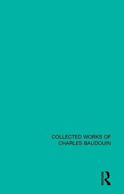Psychoanalysis and Aesthetics by Baudouin, Charles