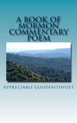 A Book of Mormon Commentary Poem by Goodfaithpoet, Appreciable