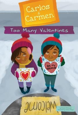 Too Many Valentines by McDonald, Kirsten