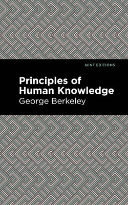 Principles of Human Knowledge by Berkeley, George