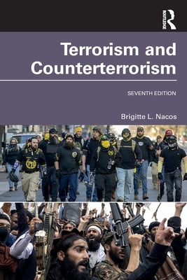 Terrorism and Counterterrorism: International Student Edition by Nacos, Brigitte L.