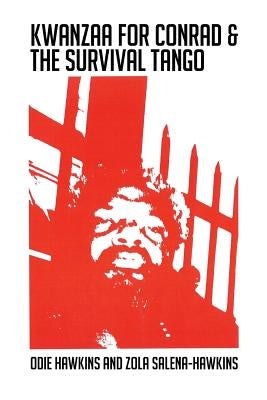 Kwanzaa for Conrad & the Survival Tango by Hawkins, Odie