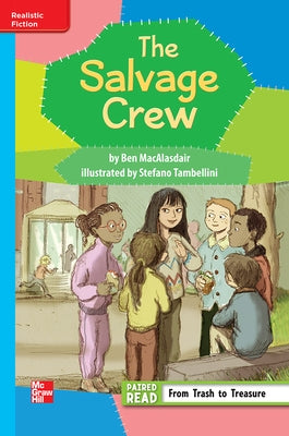 Reading Wonders Leveled Reader the Salvage Club: On-Level Unit 5 Week 2 Grade 3 by McGraw Hill