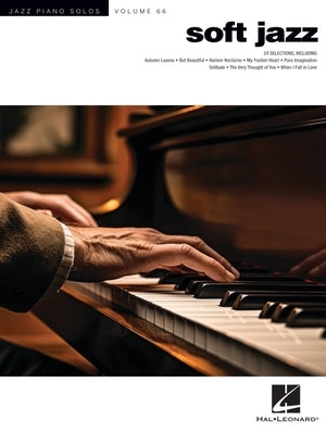 Soft Jazz - Jazz Piano Solos Series Vol. 66 by 