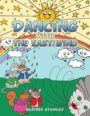 Dancing With the East Wind by Staveley, Heather