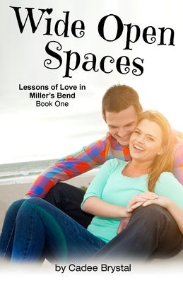 Wide Open Spaces by Brystal, Cadee