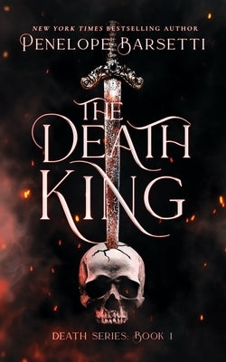 The Death King by Barsetti, Penelope