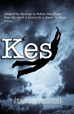 Kes by Evans, Robert Alan