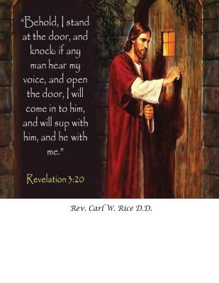 Behold I Stand at the Door by Rice D. D., Carl W.