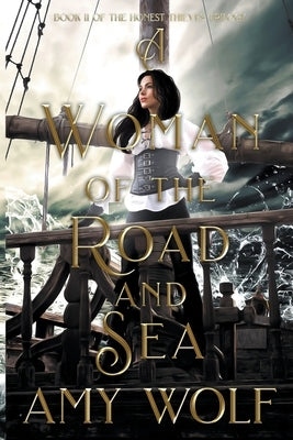 A Woman of the Road and Sea by Wolf, Amy