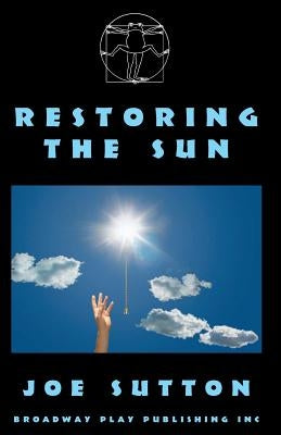 Restoring The Sun by Sutton, Joe