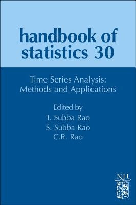Time Series Analysis: Methods and Applications: Volume 30 by Rao, Tata Subba