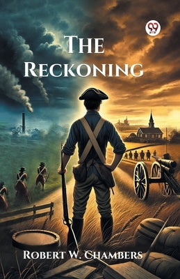 The Reckoning by Chambers, Robert W.