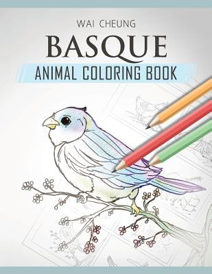 Basque Animal Coloring Book by Cheung, Wai