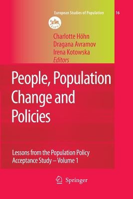 People, Population Change and Policies: Lessons from the Population Policy Acceptance Study Vol. 1: Family Change by Höhn, Charlotte
