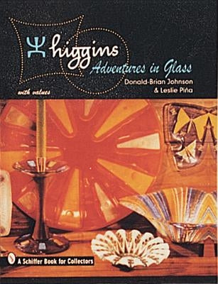Higgins: Adventures in Glass by Johnson, Donald-Brian