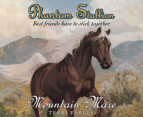 Phantom Stallion: Mountain Mare Volume 17 by Farley, Terri