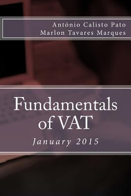 Fundamentals of VAT: January 2015 by Tavares Marques, Marlon