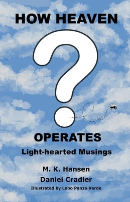 How Heaven Operates by Verde, Lobo Panza