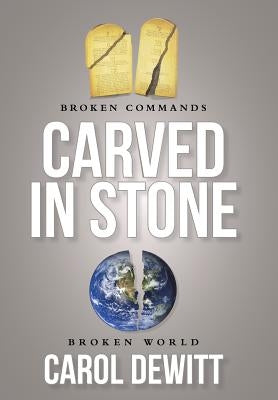 Carved in Stone by DeWitt, Carol