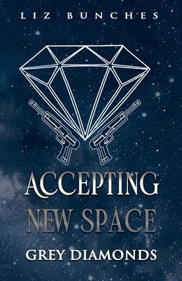 Accepting New Space by Bunches, Liz