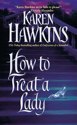 How to Treat a Lady by Hawkins, Karen