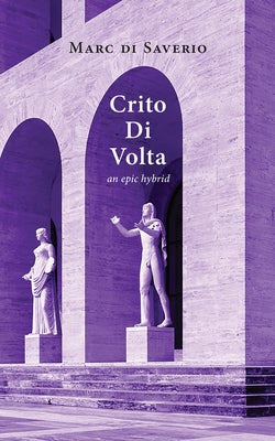 Crito Di VOLTA: An Epicvolume 275 by Saverio, Marc