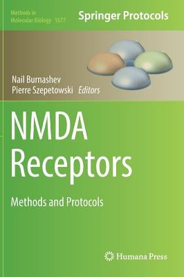 Nmda Receptors: Methods and Protocols by Burnashev, Nail