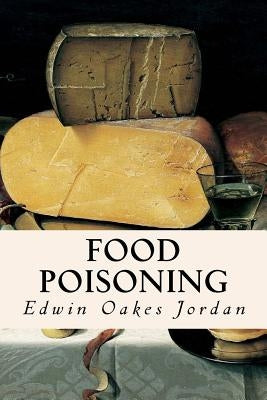 Food Poisoning by Jordan, Edwin Oakes