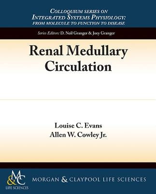 Renal Medullary Circulation by Evans, Louise