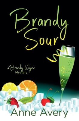 Brandy Sour by Avery, Anne