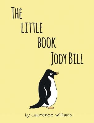 The Little Book, Jody Bill by Williams, Lawrence