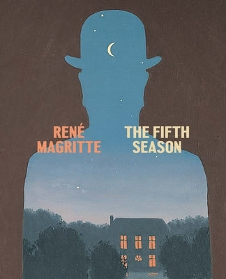 René Magritte: The Fifth Season by Magritte, René