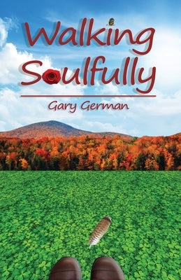 Walking Soulfully by German, Gary