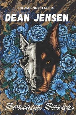 Dean Jensen: A dark college rom-com series by Markx, Marissa