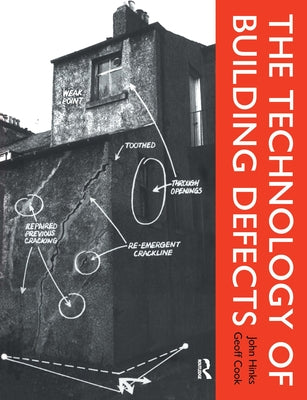The Technology of Building Defects by Hinks, John