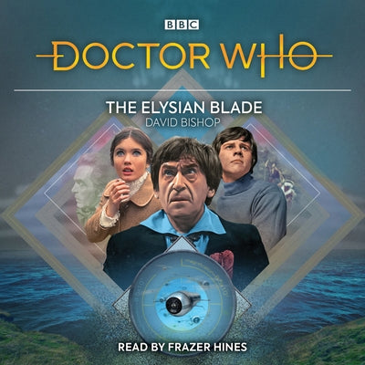 Doctor Who: The Elysian Blade: 2nd Doctor Audio Original by Bishop, David
